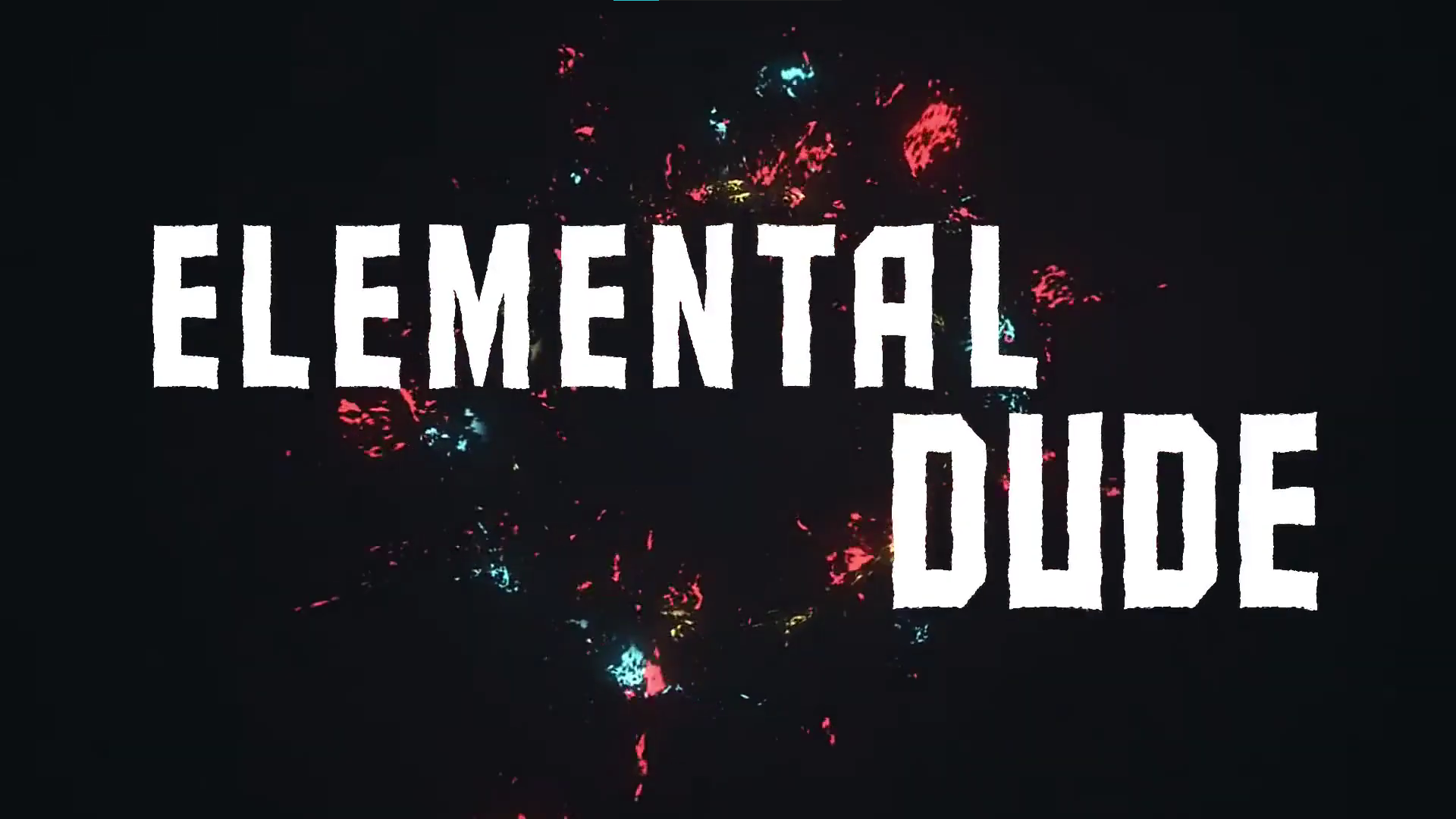 Elemental dude