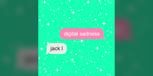 Cover image for digital sadness