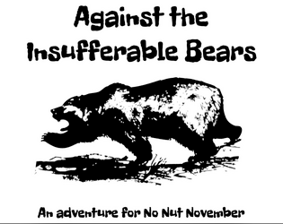 Against the Insufferable Bears  