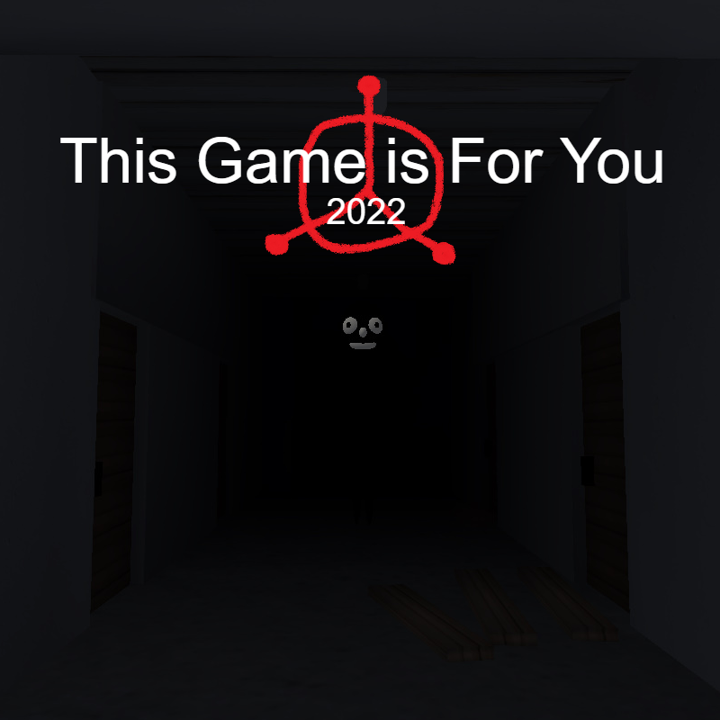 This Game is For You 2022