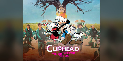Cover image for Cuphead "You can't run away from God"