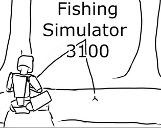 Fishing Simulator 3100   - A Game About Robots & Fishing 
