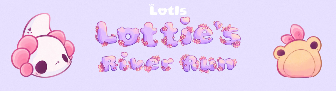The Lotls - Lottie's River Run