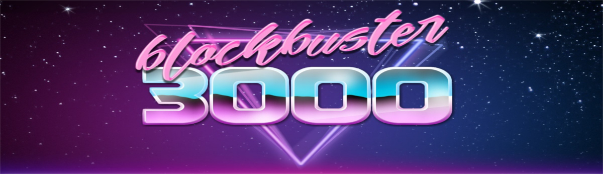 Blockbuster 3000