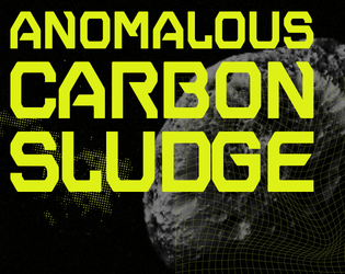Anomalous Carbon Sludge  