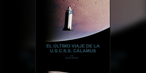 Cover image for El Último Viaje de la USCSS Cálamus
