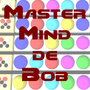 Le Mastermind de Bob