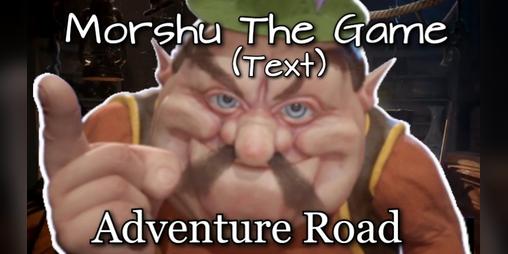 Cover image for Morshu The Game: Adventure road (V1.0.2) (Full Release Update)