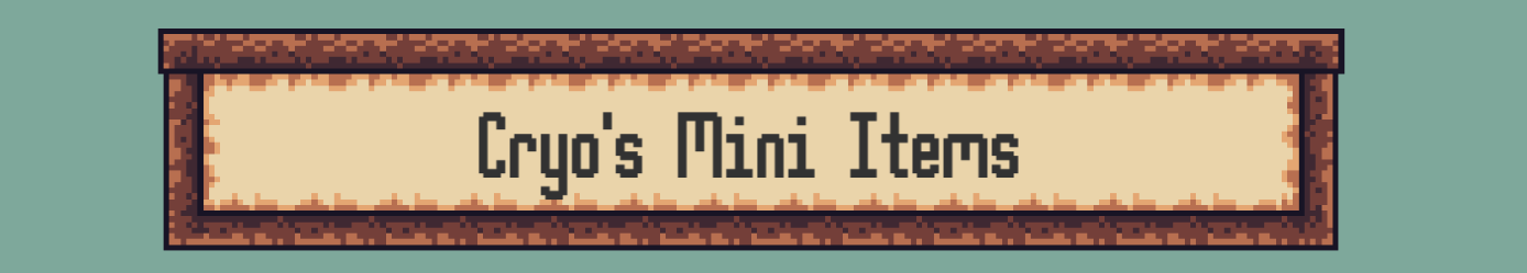 Cryo's Mini Items