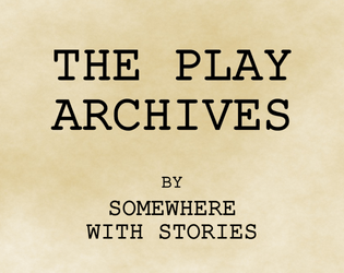 The Play Archives   - The room is full of dusty tomes that have seen better days, each one containing a playscript. 