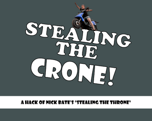 Stealing the Crone   - Orchestrate a daring escape with your mischievous grandparent, and cause no end of chaos! 