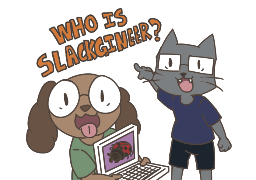Who is slackgineer?