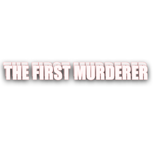 The First Murderer