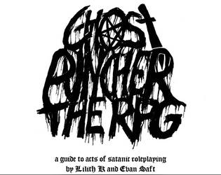 Ghostpuncher - The RPG   - a guide to acts of satanic roleplaying 