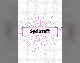 Spellcraft: A Journalling Microgame  