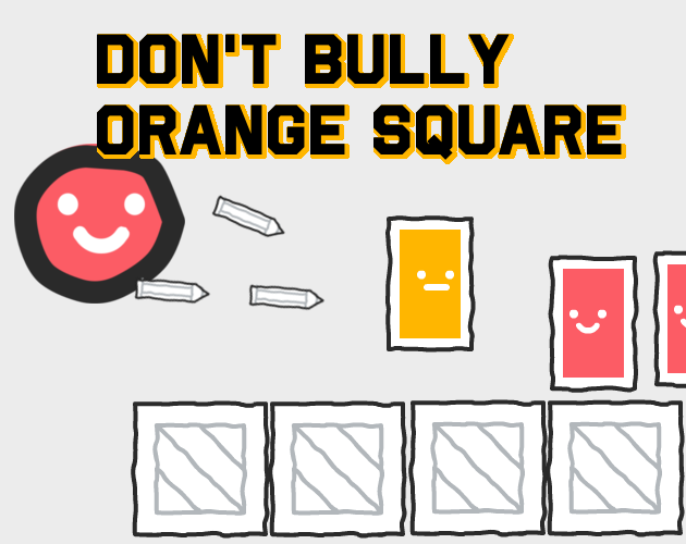 Cover image for Dont bully orange square!