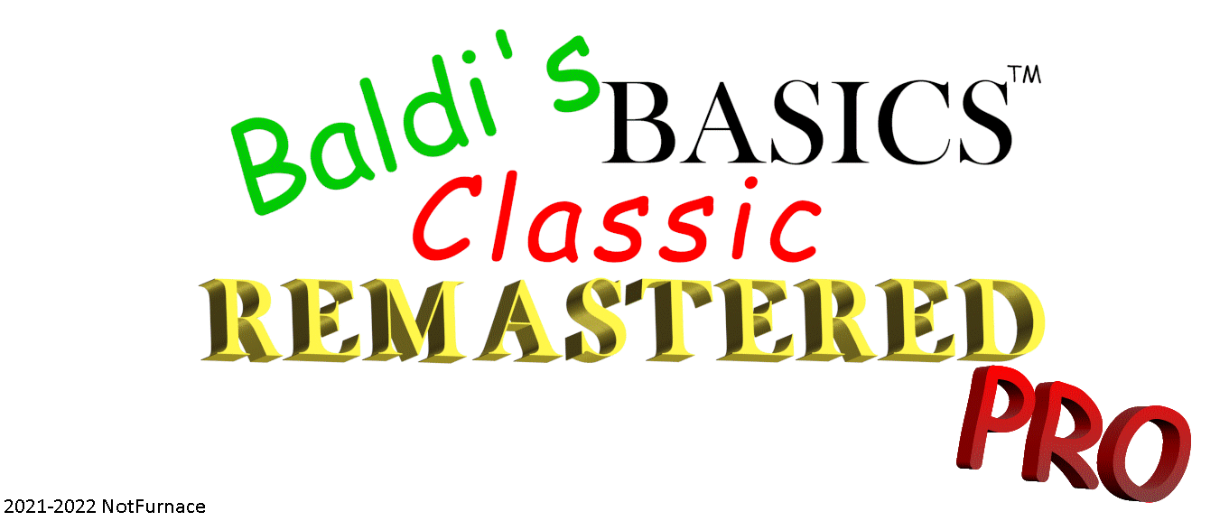 Baldi basics classic remastered pro (RE UPLOAD)