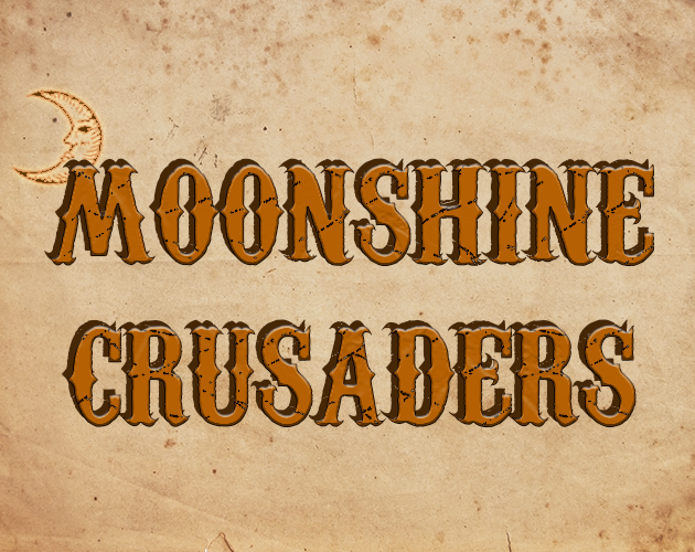 Moonshine Crusaders