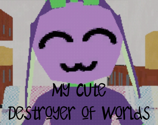 Cover image for My Cute Destroyer of Worlds