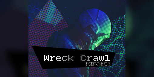 Cover image for Wreck Crawl [draft]