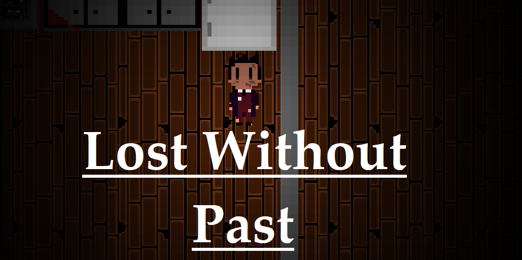 Lost Without Past