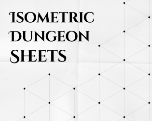 Isometric Dungeon Sheets   - Printable isometric sheets for dungeon planning. 