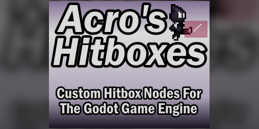Cover image for Acro's Hitboxes - Godot 3.4 Addon (Demo Project Included)