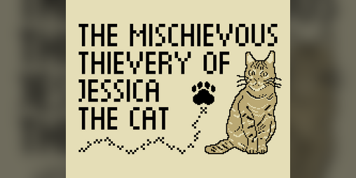 Cover image for The Mischievous Thievery Of Jessica The Cat