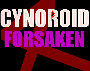 CYNOROID_FORSAKEN 220116demo