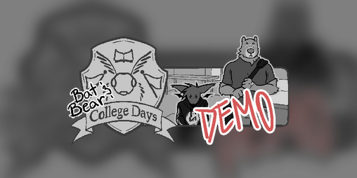 Cover image for Bat and Bear: College Days Demo