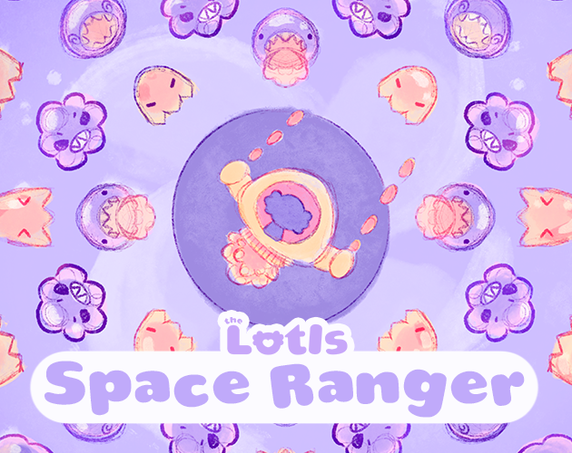 The Lotls presents: Lotl Space Ranger