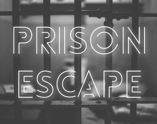 Prison Escape (TTRPG scenario)  