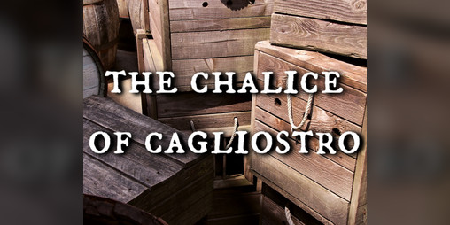 Cover image for The Chalice of Cagliostro (TTRPG scenario)