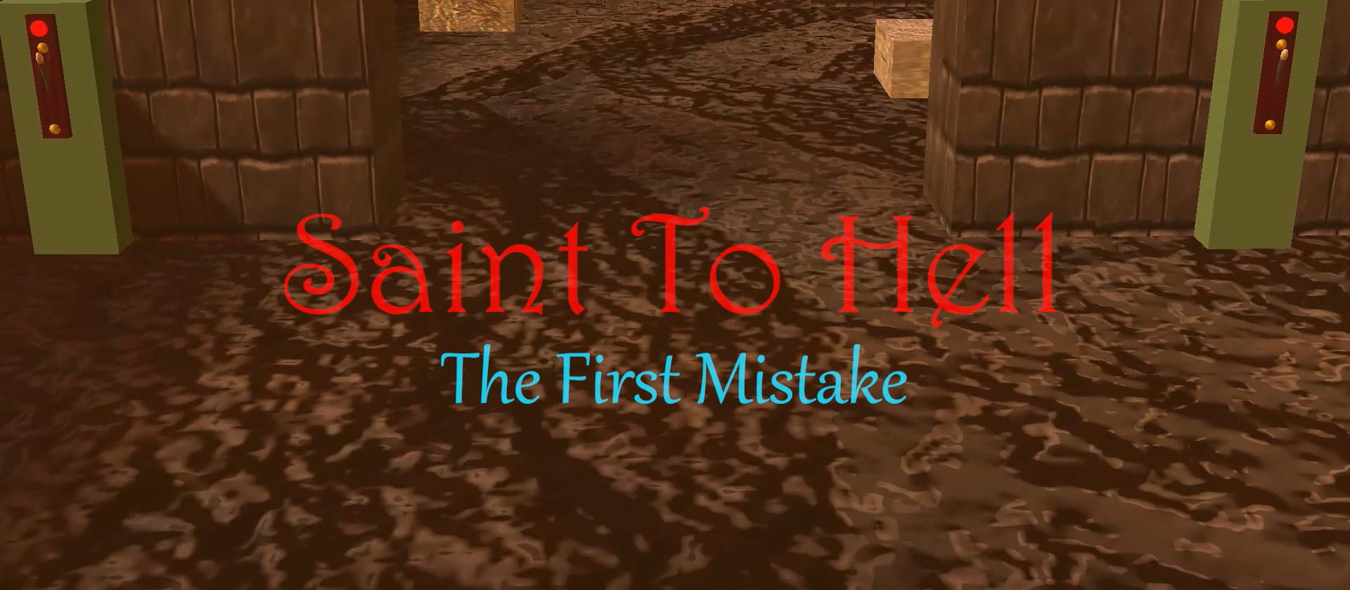 Saint To Hell: The First Mistake