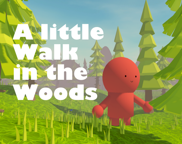 A little Walk in the Woods
