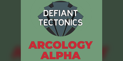 Cover image for Defiant Tectonics - Arcology Alpha
