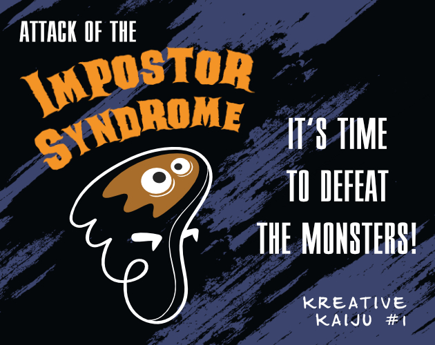 Kreative Kaiju #1 - Impostor Syndrome