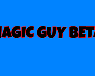 magic guy beta