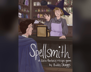 Spellsmith   - a solo fantasy recipe writing game 