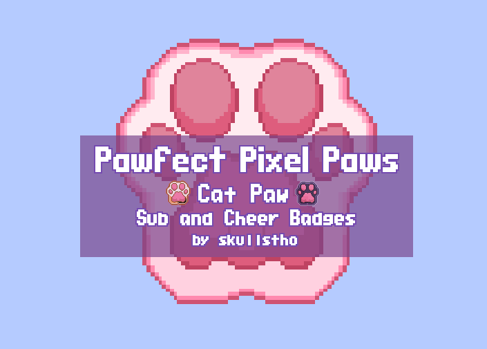 Pawfect Pixel Paws: Cat Paw Sub and Cheer Badges for Twitch