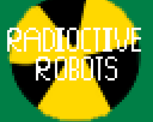 radioctive  robots