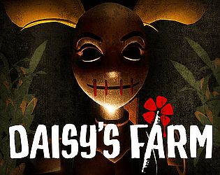 Daisy's Farm - Where the fear grows.