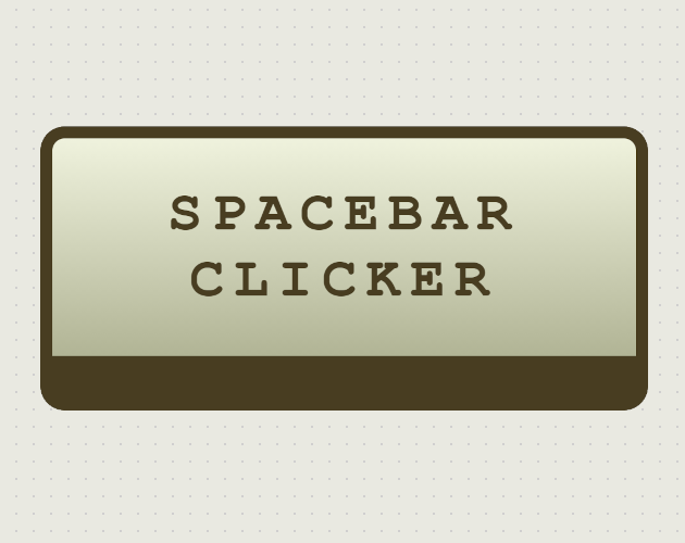 GitHub - spacebarclicker/spacebarconter: Spacebar counter clicker