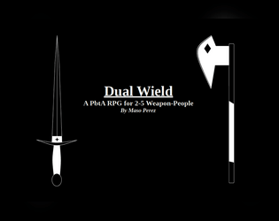 Dual Wield RPG v0.5   - An RPG where you play as people who transform into weapons to fight their inner demons. 