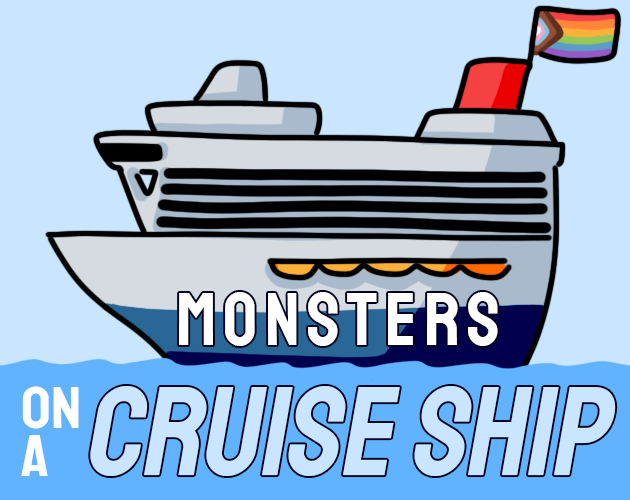Monsters on a Cruise Ship