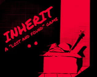 Inherit: A Lost & Found Game  