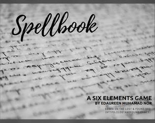 Spellbook   - A solo journaling game about a Spellbook and its Witches, based on the Lost & Found SRD 