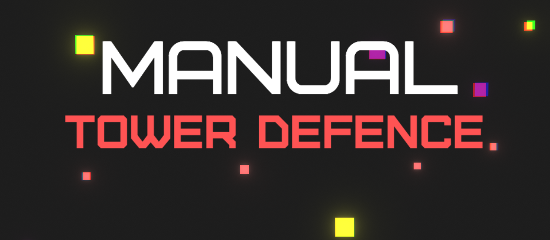 Manual Tower Defense