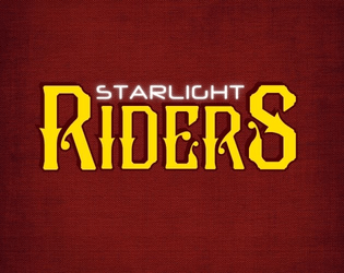 Starlight Riders   - A space western game about heists across the galaxy 