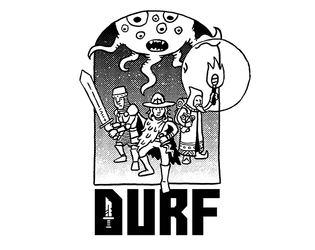 DURF   - An adventure game for brave adventurers 